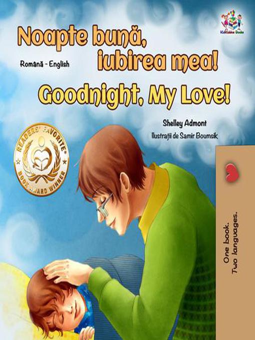 Title details for Noapte bună, iubirea mea! Goodnight, My Love! by Shelley Admont - Available